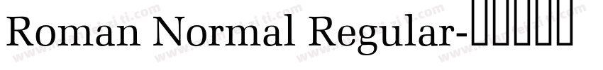 Roman Normal Regular字体转换